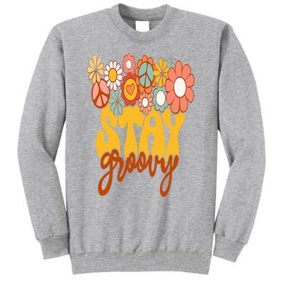 Retro Sunflower Hippie Stay Groovy Positive Mind Happy Life Tall Sweatshirt