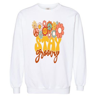 Retro Sunflower Hippie Stay Groovy Positive Mind Happy Life Garment-Dyed Sweatshirt