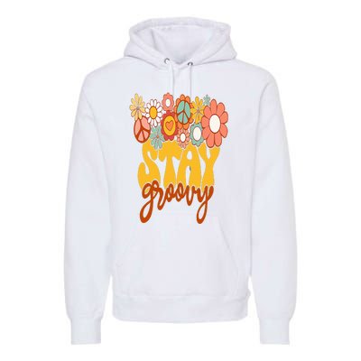 Retro Sunflower Hippie Stay Groovy Positive Mind Happy Life Premium Hoodie