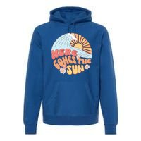 Retro Summer Here Comes The Sun Boho Groovy Gift Funny Gift Premium Hoodie