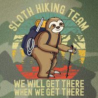 Retro sloth Hiking team we'll get there when we get there Legacy Tie Dye Trucker Hat