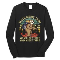 Retro sloth Hiking team we'll get there when we get there Long Sleeve Shirt