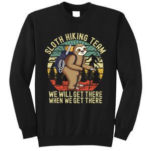 Retro sloth Hiking team we'll get there when we get there Sweatshirt