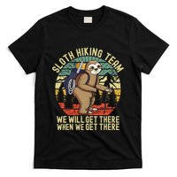 Retro sloth Hiking team we'll get there when we get there T-Shirt
