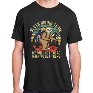 Retro sloth Hiking team we'll get there when we get there Adult ChromaSoft Performance T-Shirt