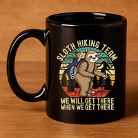 Retro sloth Hiking team we'll get there when we get there 11oz C Handle Ceramic Mug