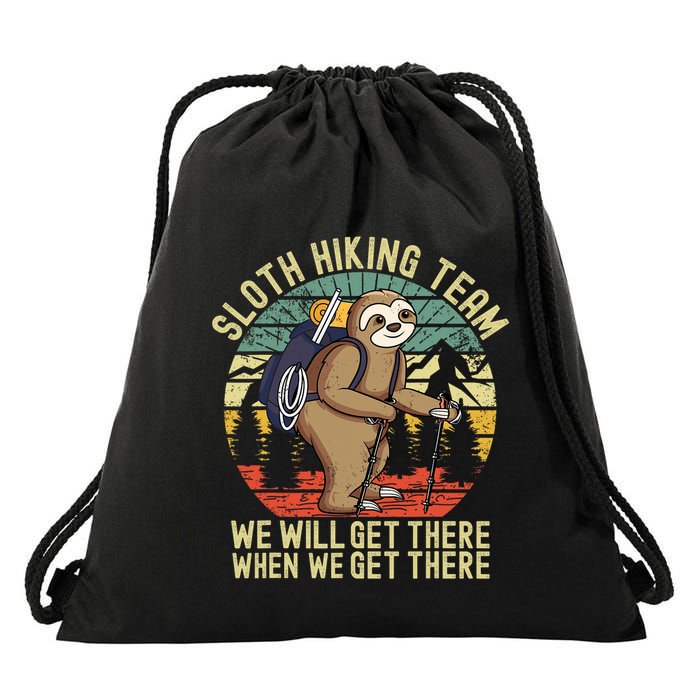 Retro sloth Hiking team we'll get there when we get there Drawstring Bag