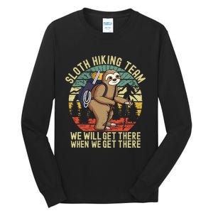 Retro sloth Hiking team we'll get there when we get there Tall Long Sleeve T-Shirt