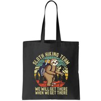 Retro sloth Hiking team we'll get there when we get there Bag
