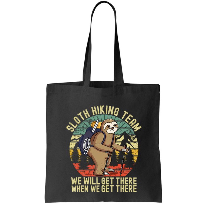 Retro sloth Hiking team we'll get there when we get there Bag
