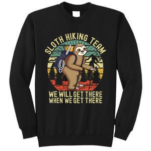 Retro sloth Hiking team we'll get there when we get there Tall Sweatshirt