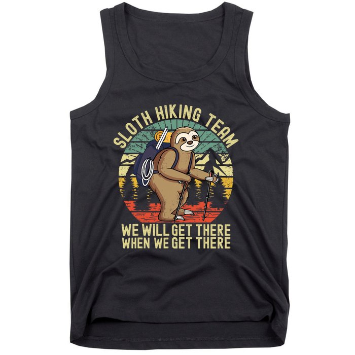 Retro sloth Hiking team we'll get there when we get there Tank Top