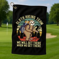 Retro sloth Hiking team we'll get there when we get there Golf Towel