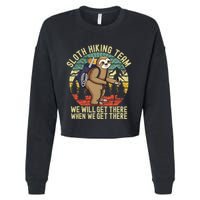 Retro sloth Hiking team we'll get there when we get there Cropped Pullover Crew