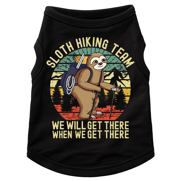 Retro Sloth Hiking Team Well Get There When We Get There Doggie Tank