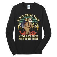Retro Sloth Hiking Team Well Get There When We Get There Tall Long Sleeve T-Shirt