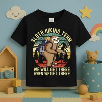 Retro Sloth Hiking Team Well Get There When We Get There Toddler T-Shirt