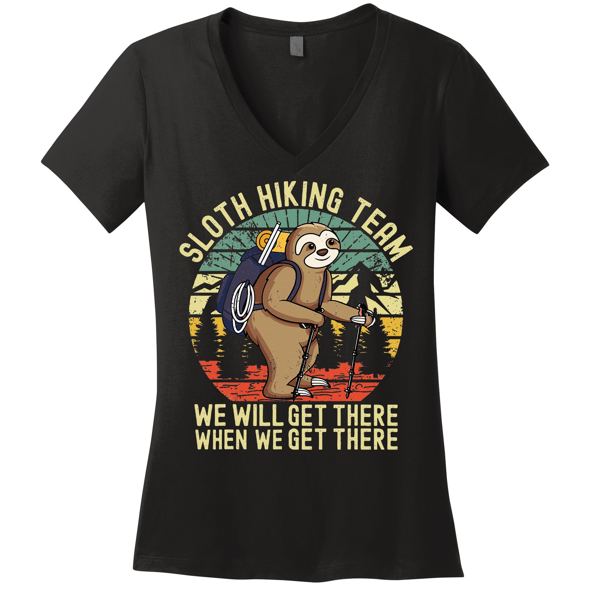 Retro Sloth Hiking Team Well Get There When We Get There Women's V-Neck T-Shirt