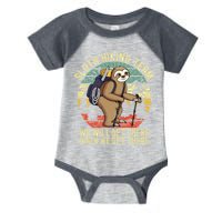 Retro Sloth Hiking Team Well Get There When We Get There Infant Baby Jersey Bodysuit