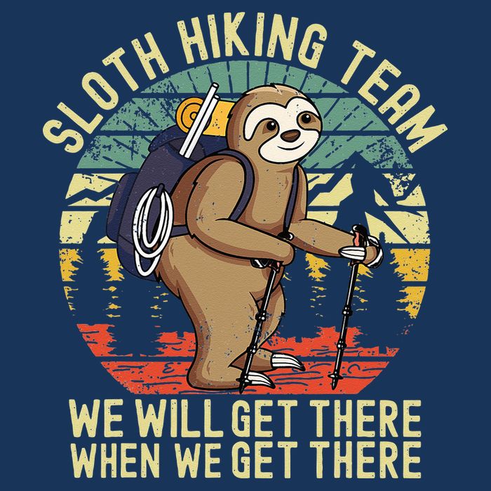 Retro Sloth Hiking Team Well Get There When We Get There Infant Baby Jersey Bodysuit