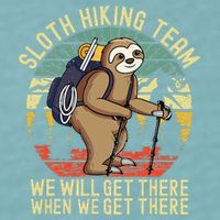 Retro Sloth Hiking Team Well Get There When We Get There Sueded Cloud Jersey T-Shirt