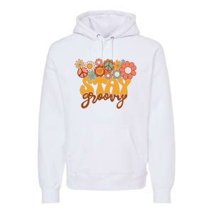 Retro Sunflower Hippie Stay Groovy Positive Mind Happy Life Premium Hoodie