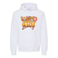 Retro Sunflower Hippie Stay Groovy Positive Mind Happy Life Premium Hoodie