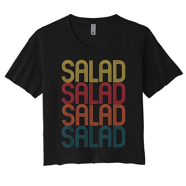 Retro Salad Healthy Food Gift For Salad Lover Vintage Salad Crop Top