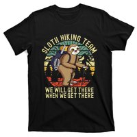 Retro Sloth Hiking Team Well Get There When We Get There T-Shirt