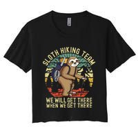 Retro Sloth Hiking Team Well Get There When We Get There Women's Crop Top Tee