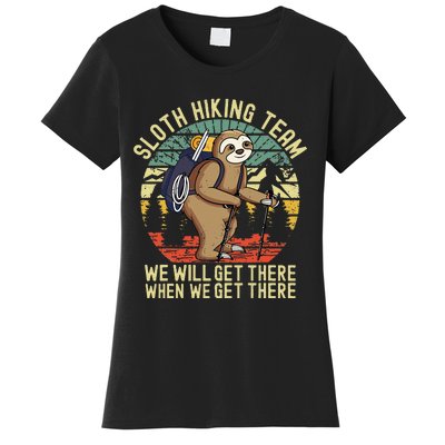 Retro Sloth Hiking Team Well Get There When We Get There Women's T-Shirt