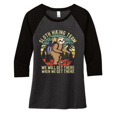 Retro Sloth Hiking Team Well Get There When We Get There Women's Tri-Blend 3/4-Sleeve Raglan Shirt