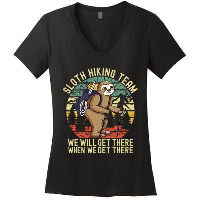 Retro Sloth Hiking Team Well Get There When We Get There Women's V-Neck T-Shirt