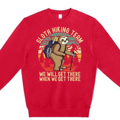 Retro Sloth Hiking Team Well Get There When We Get There Premium Crewneck Sweatshirt