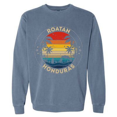 Roatan Souvenir Honduras Reminder Garment-Dyed Sweatshirt