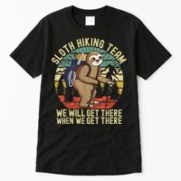 Retro Sloth Hiking Team We'll Get There When We Get There Tall T-Shirt