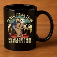Retro Sloth Hiking Team We'll Get There When We Get There 11oz C Handle Ceramic Mug
