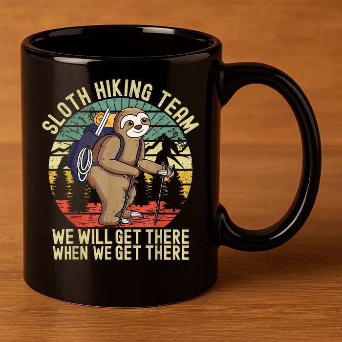 Retro Sloth Hiking Team We'll Get There When We Get There 11oz C Handle Ceramic Mug