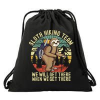 Retro Sloth Hiking Team We'll Get There When We Get There Drawstring Bag