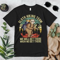Retro Sloth Hiking Team We'll Get There When We Get There Premium T-Shirt