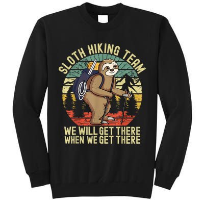 Retro Sloth Hiking Team We'll Get There When We Get There Tall Sweatshirt