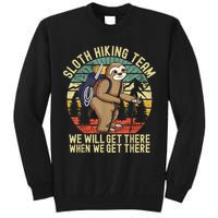 Retro Sloth Hiking Team We'll Get There When We Get There Tall Sweatshirt