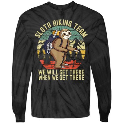 Retro Sloth Hiking Team We'll Get There When We Get There Tie-Dye Long Sleeve Shirt