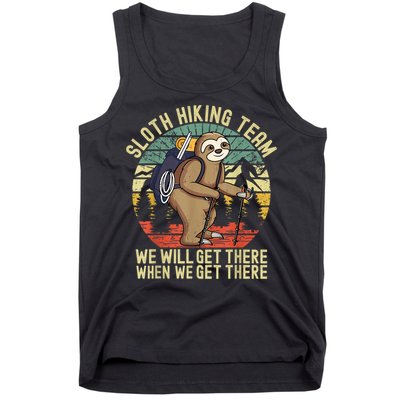 Retro Sloth Hiking Team We'll Get There When We Get There Tank Top