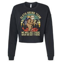 Retro Sloth Hiking Team We'll Get There When We Get There Cropped Pullover Crew