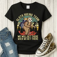 Retro Sloth Hiking Team We'll Get There When We Get There Womens T-Shirt