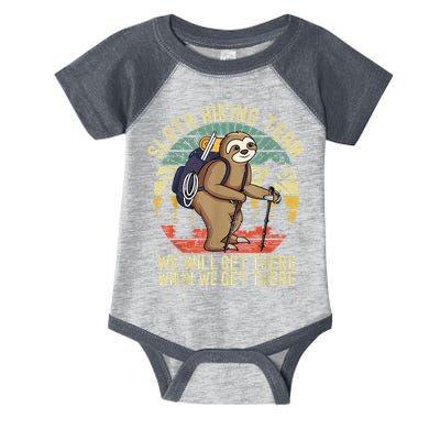 Retro Sloth Hiking Team We'll Get There When We Get There Infant Baby Jersey Bodysuit