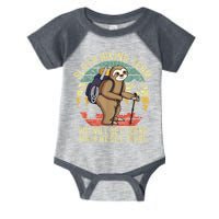 Retro Sloth Hiking Team We'll Get There When We Get There Infant Baby Jersey Bodysuit
