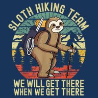 Retro Sloth Hiking Team We'll Get There When We Get There Infant Baby Jersey Bodysuit