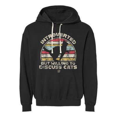 Retro Style Introverted But Willing To Discuss Cats Vintage Garment-Dyed Fleece Hoodie